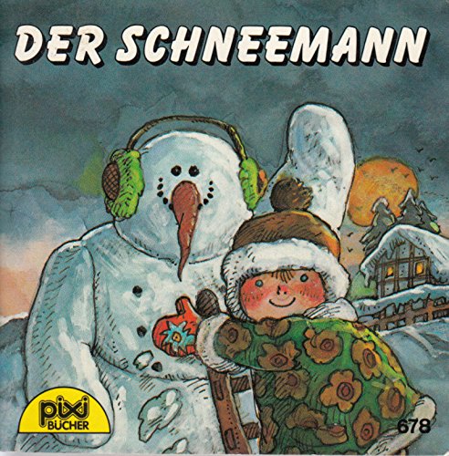 Der Schneemann - Pixi-Buch Nr. 678 - Einzeltitel aus Weihnachts-Serie 9 Books