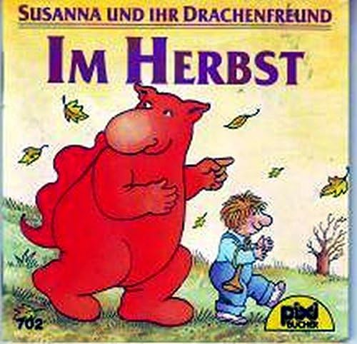Susanna und ihr Drachenfreund im Herbst : eine Geschichte Books