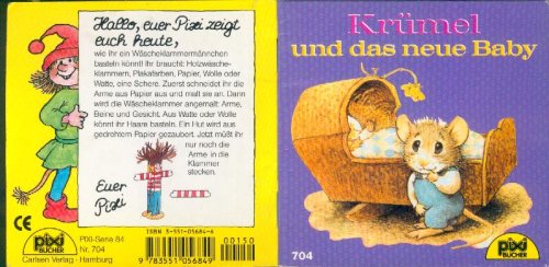Krümel und das neue Baby (Pixi-Bücher ; Nr. 704, Serie 84 PIXI, erzähl mir was!) Books