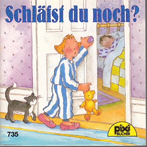 Schläfst du noch? - Ein Pixi-Buch 735 - Einzeltitel aus PIXI-Serie 88 Books