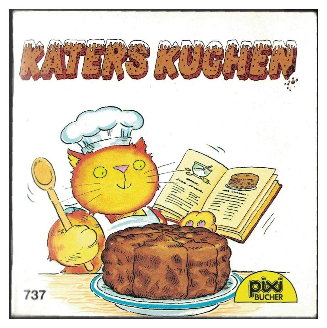Katers Kuchen - Pixi-Buch Nr. 737 - Einzeltitel aus PIXI-Serie 88 Children's books