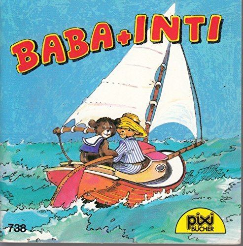 BABA + INTI - Pixi-Buch Nr. 738 - Einzeltitel aus PIXI-Serie 88 - Books
