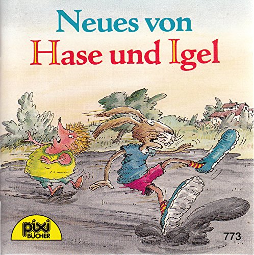 Neues von Hase und Igel - Pixi-Buch Nr. 773 - Einzeltitel aus PIXI-Serie 93 Books