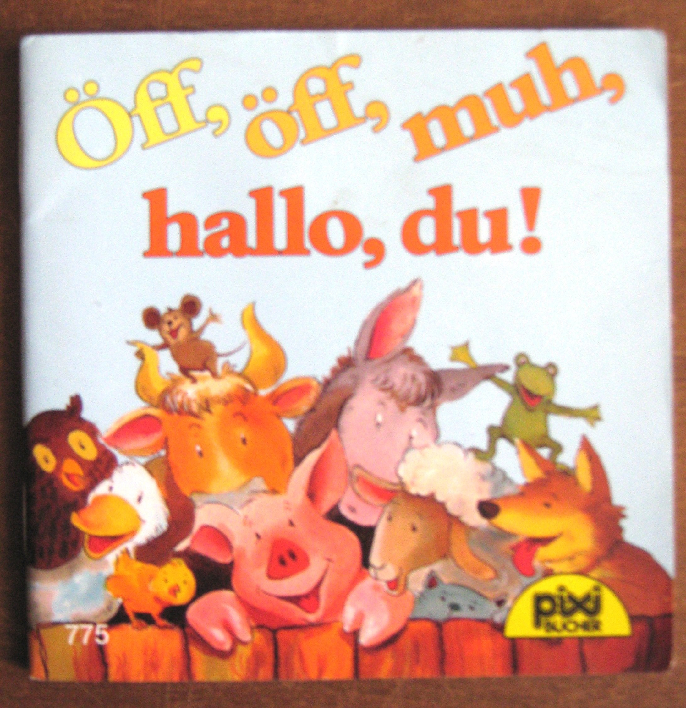Öff, öff, muh, hallo, du! (pixi 775) Books