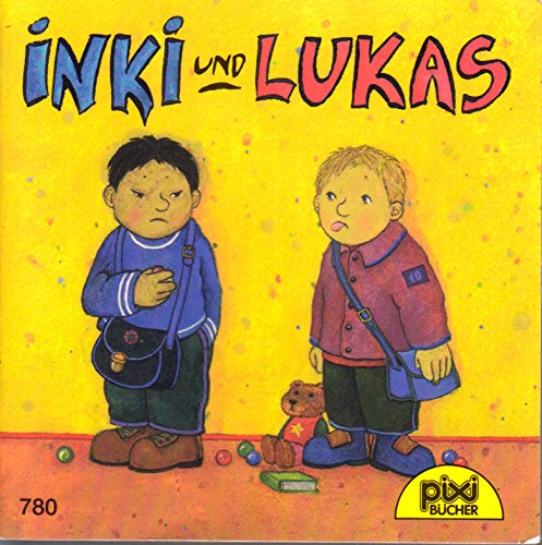 INKI UND LUKAS - Pixi-Buch Nr. 780 - Einzeltitel aus PIXI-Serie 94 Books