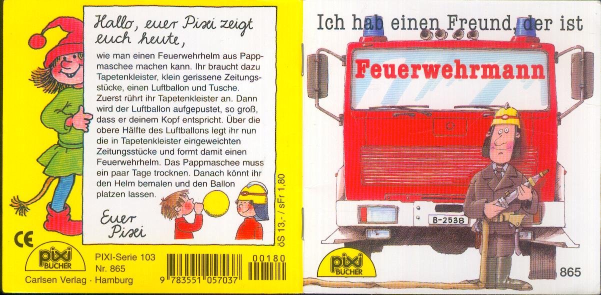 Ich hab einen Freund, der ist Feuerwehrmann Business & Technology