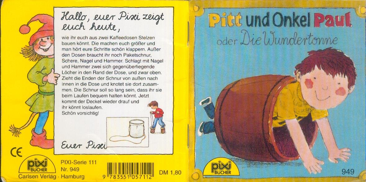 Pitt und Onkel Paul oder Die Wundertonne . Pixi-Buch 949 - Einzeltitel aus Pixi-Serie 111 Books