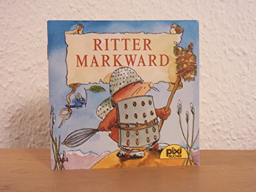 Ritter Markward - Pixi-Buch 964 aus Pixi-Serie 113 Books