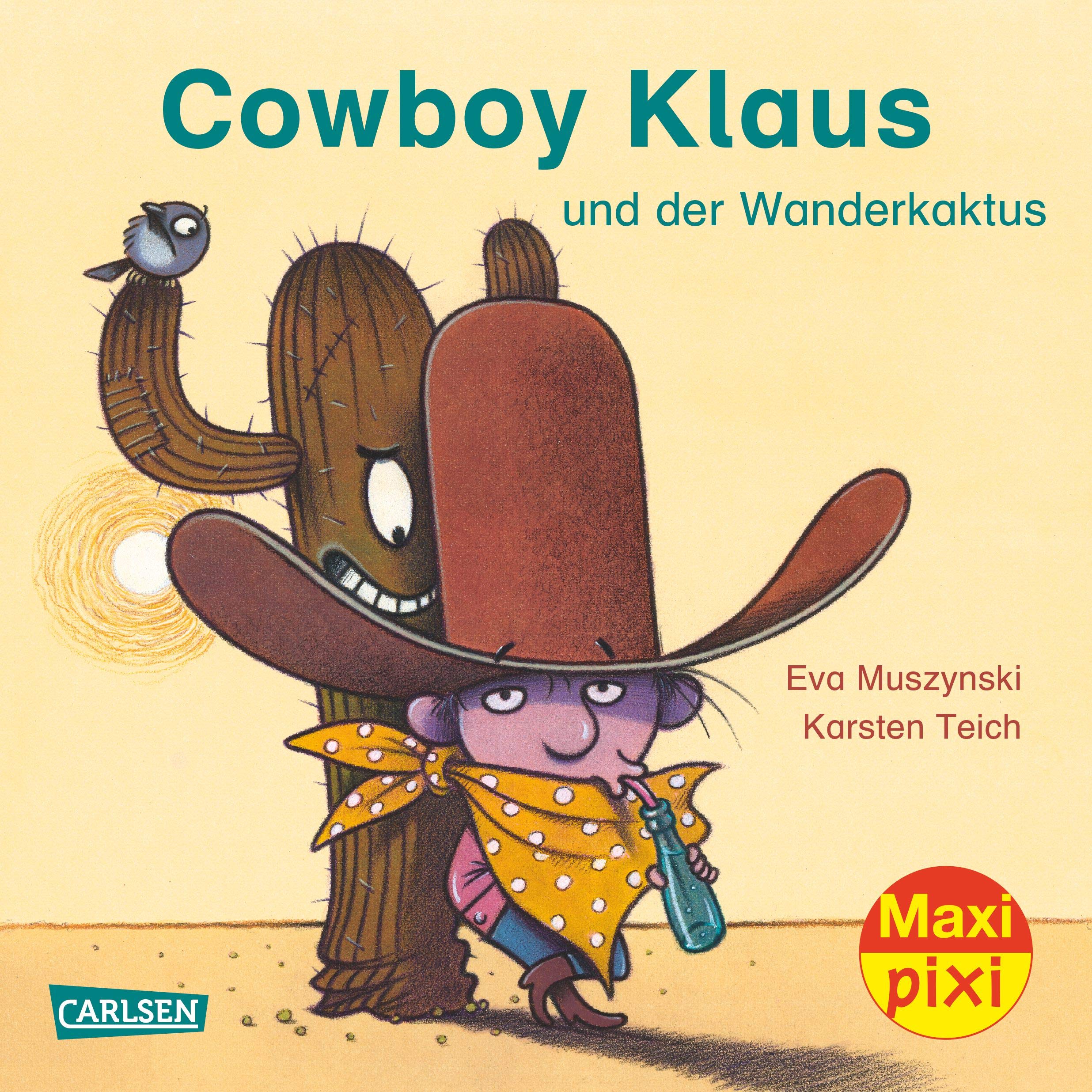 Maxi-Pixi Nr. 219: Cowboy Klaus und der Wanderkaktus Novels & Short Stories