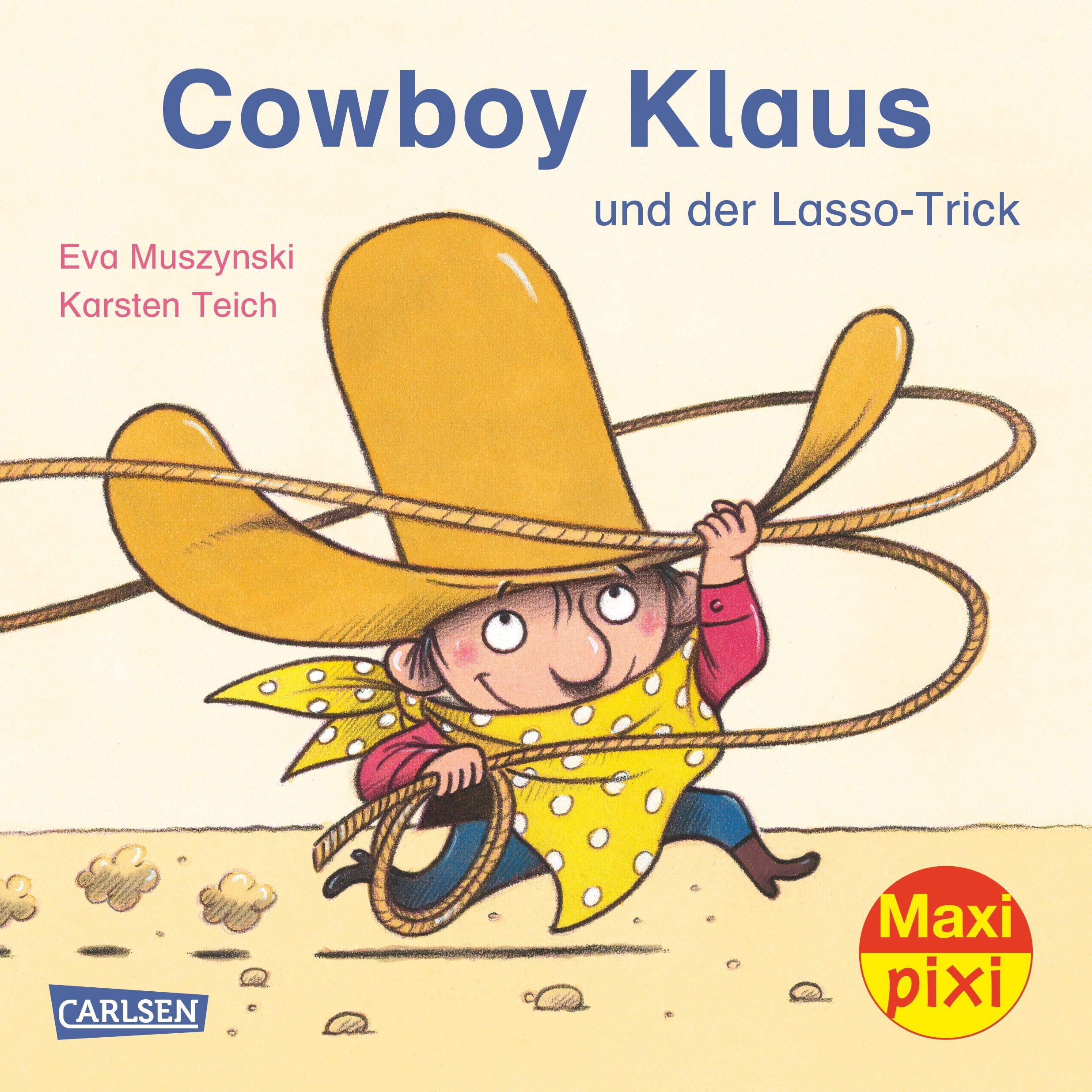 Maxi-Pixi Nr. 221: Cowboy Klaus und der Lasso-Trick book