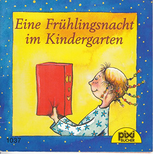 Pixi Buch Nr. 1037, Serie 122, Eine Frühlingsnacht im Kindergarten Books