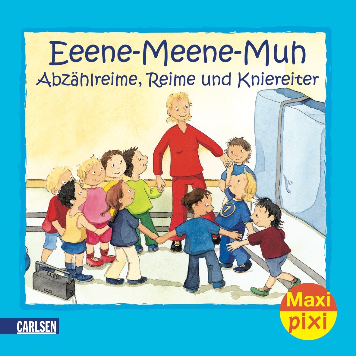 Maxi-Pixi Nr. 3: Eeene-Meene-Muh: Abzählreime und Kniereiter Children's books