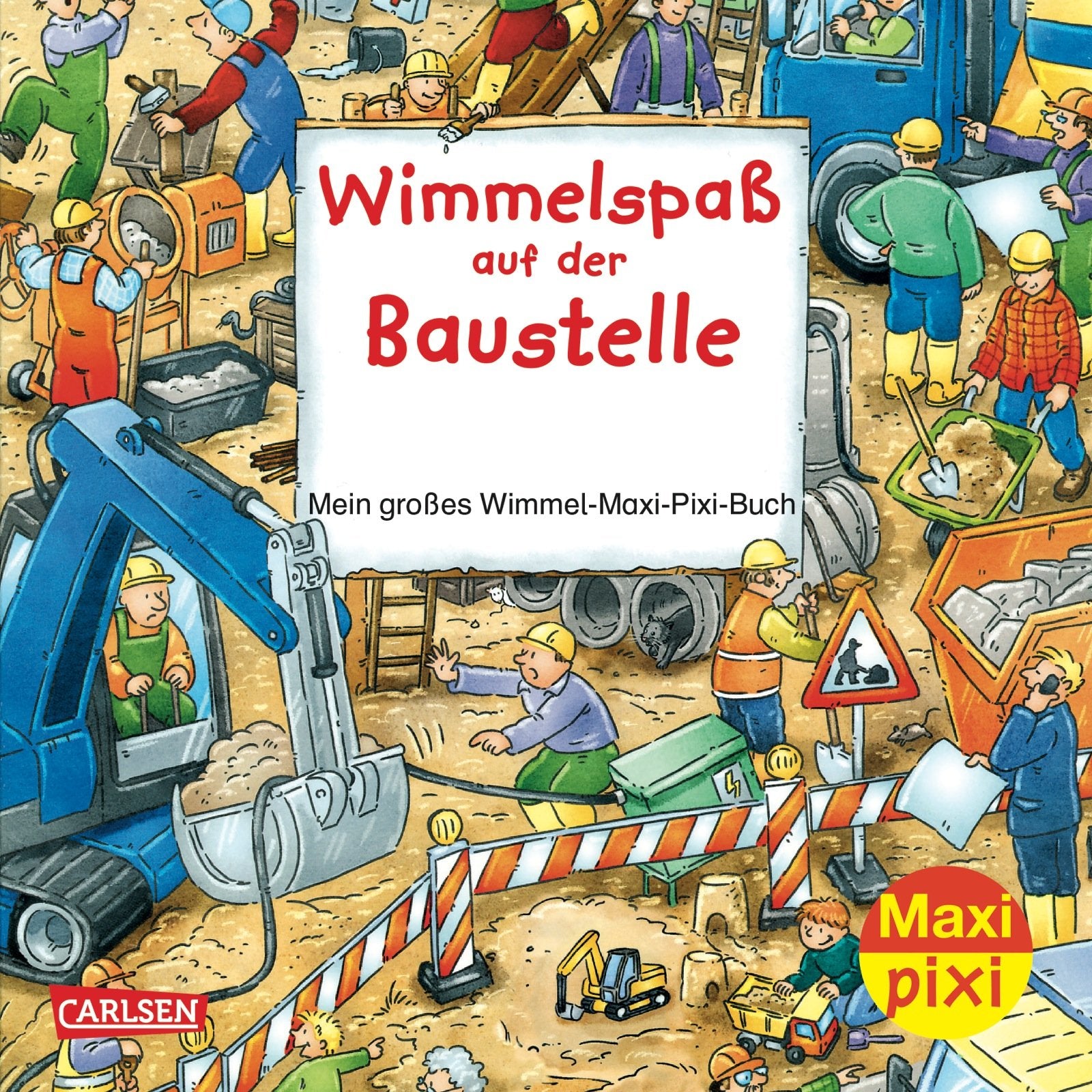 Maxi-Pixi Wimmelspaß auf der Baustelle: Mein großes Wimmel-Maxi-Pixi-Buch book
