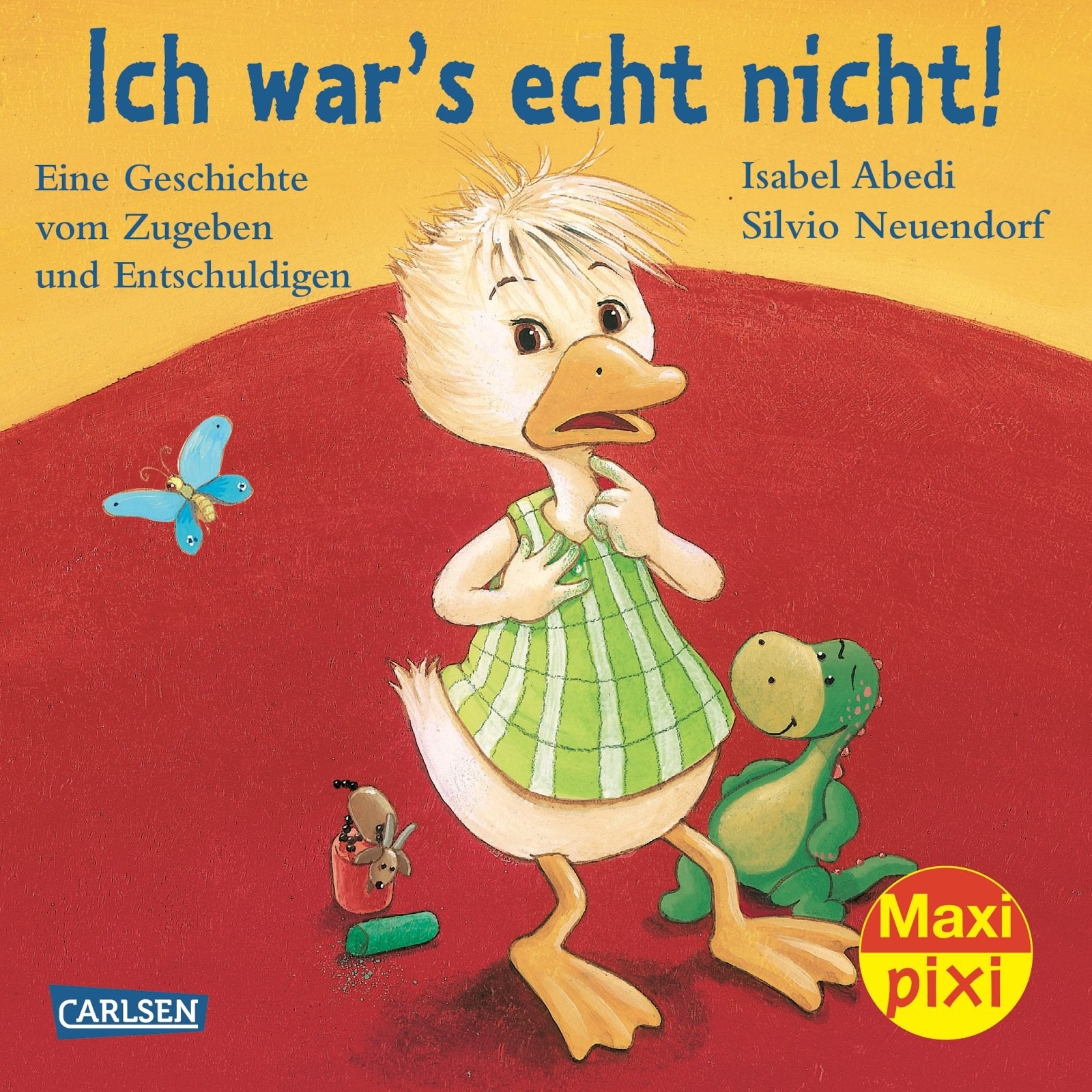 Maxi-Pixi Ich war's echt nicht - Ich war's echt nicht: Eine Geschichte vom Zugeben und Entschuldigen book