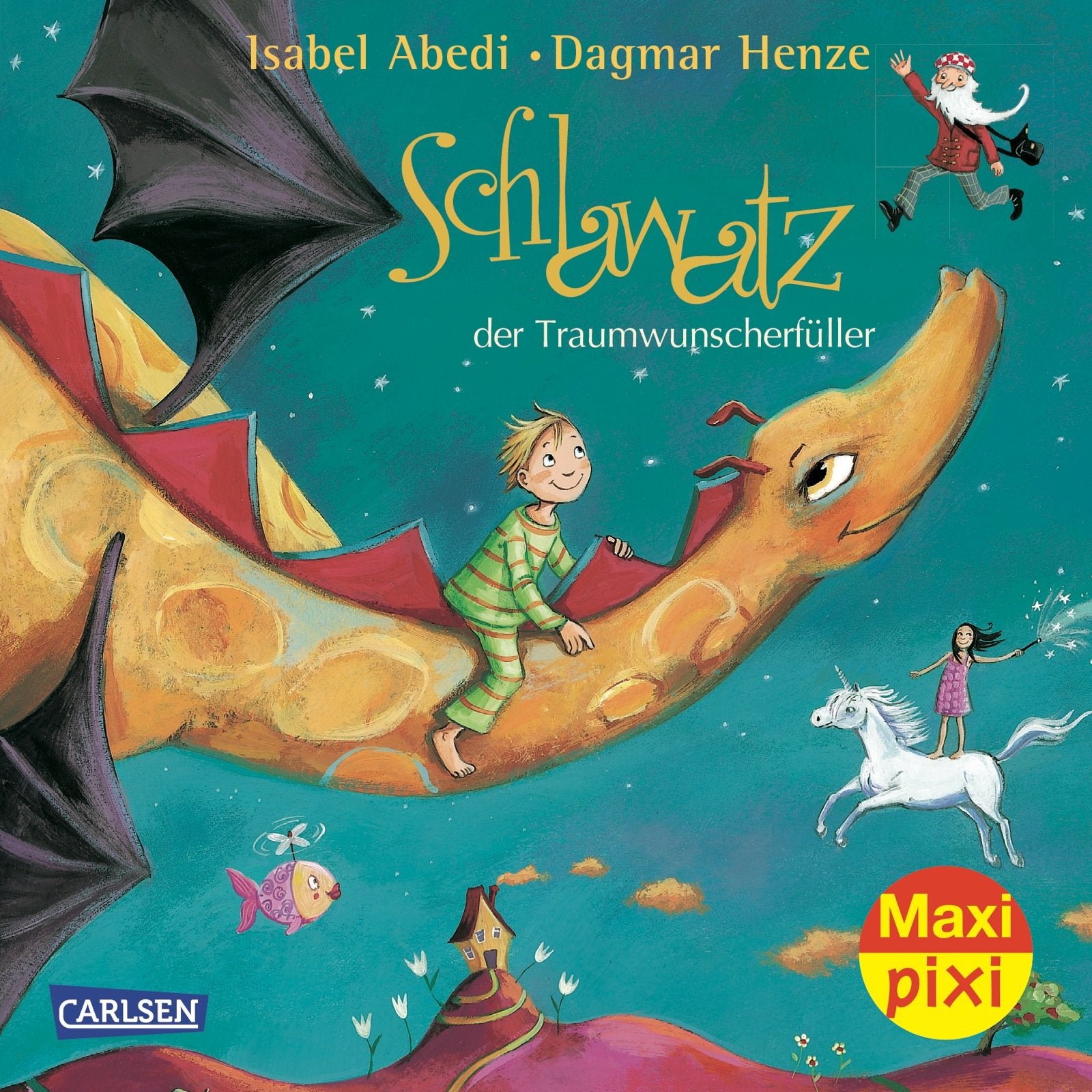 Maxi-Pixi 72: Schlawatz, der Traumwunscherfüller book