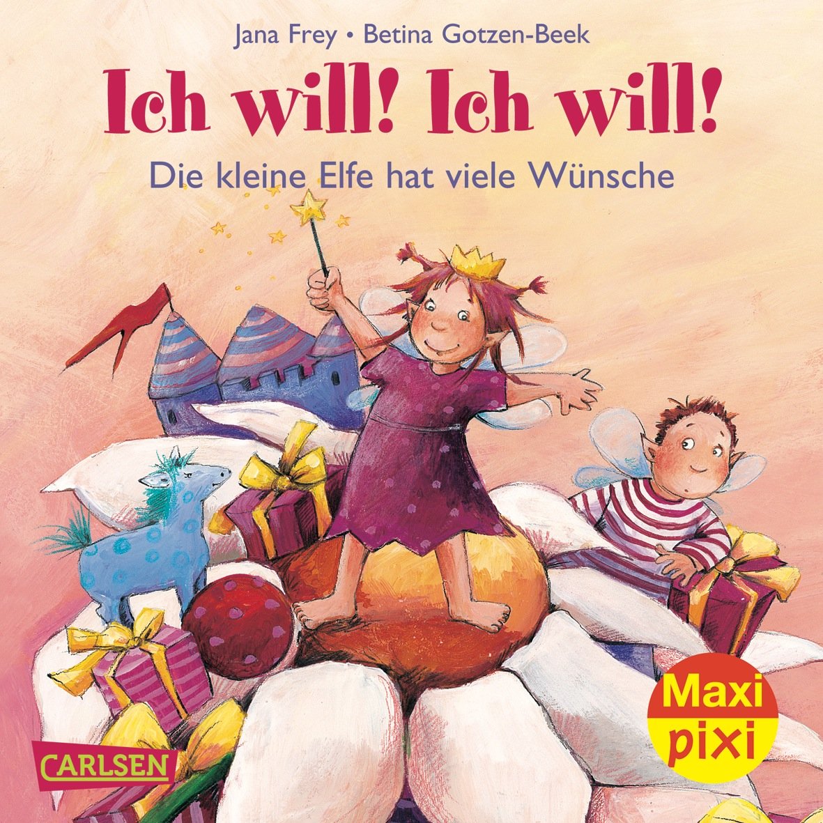 Maxi-Pixi Nr. 85: Die kleine Elfe - Ich will! Ich will! Non-fiction