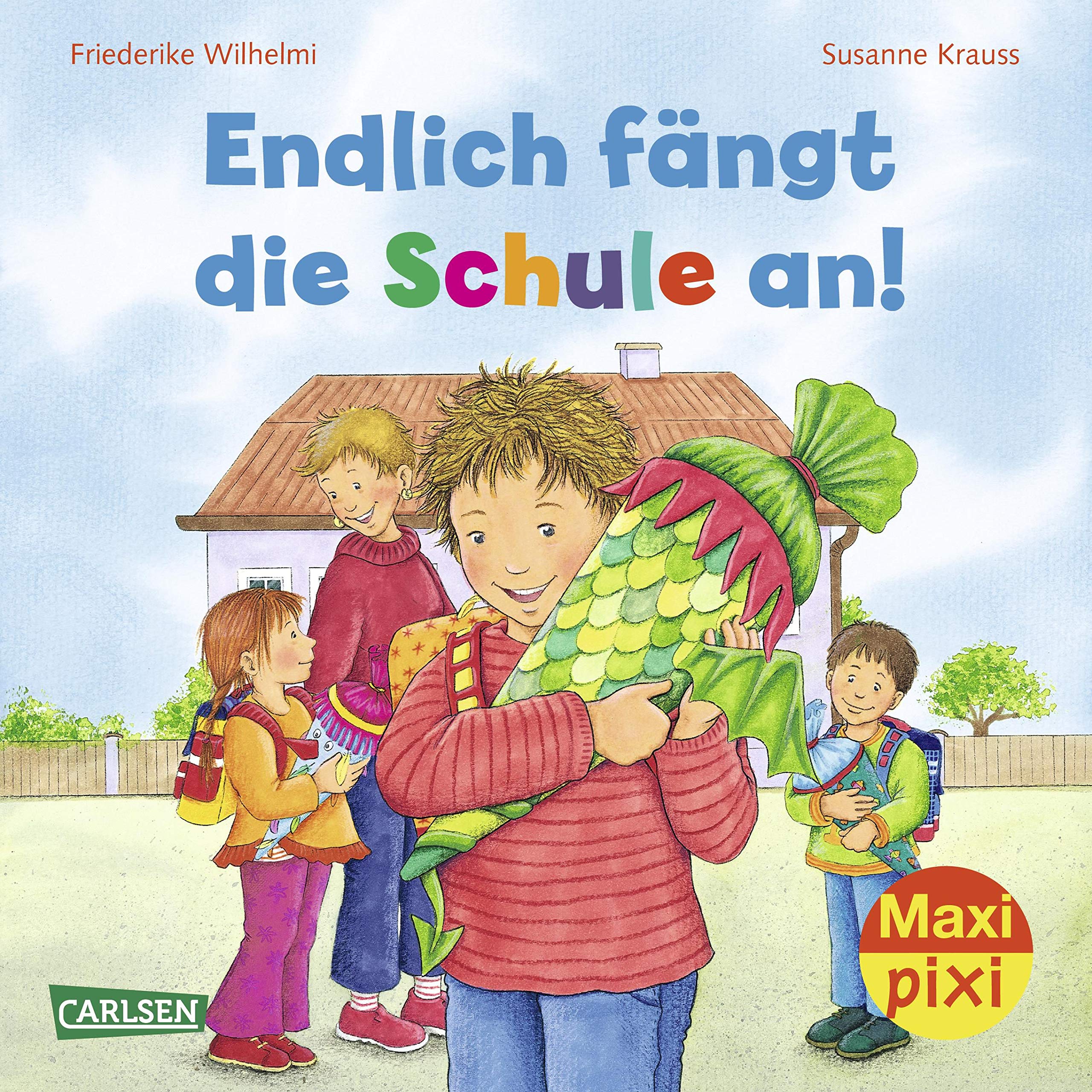 Wilhelmi, F: Maxi-Pixi 103: Endlich fängt die Schule an book