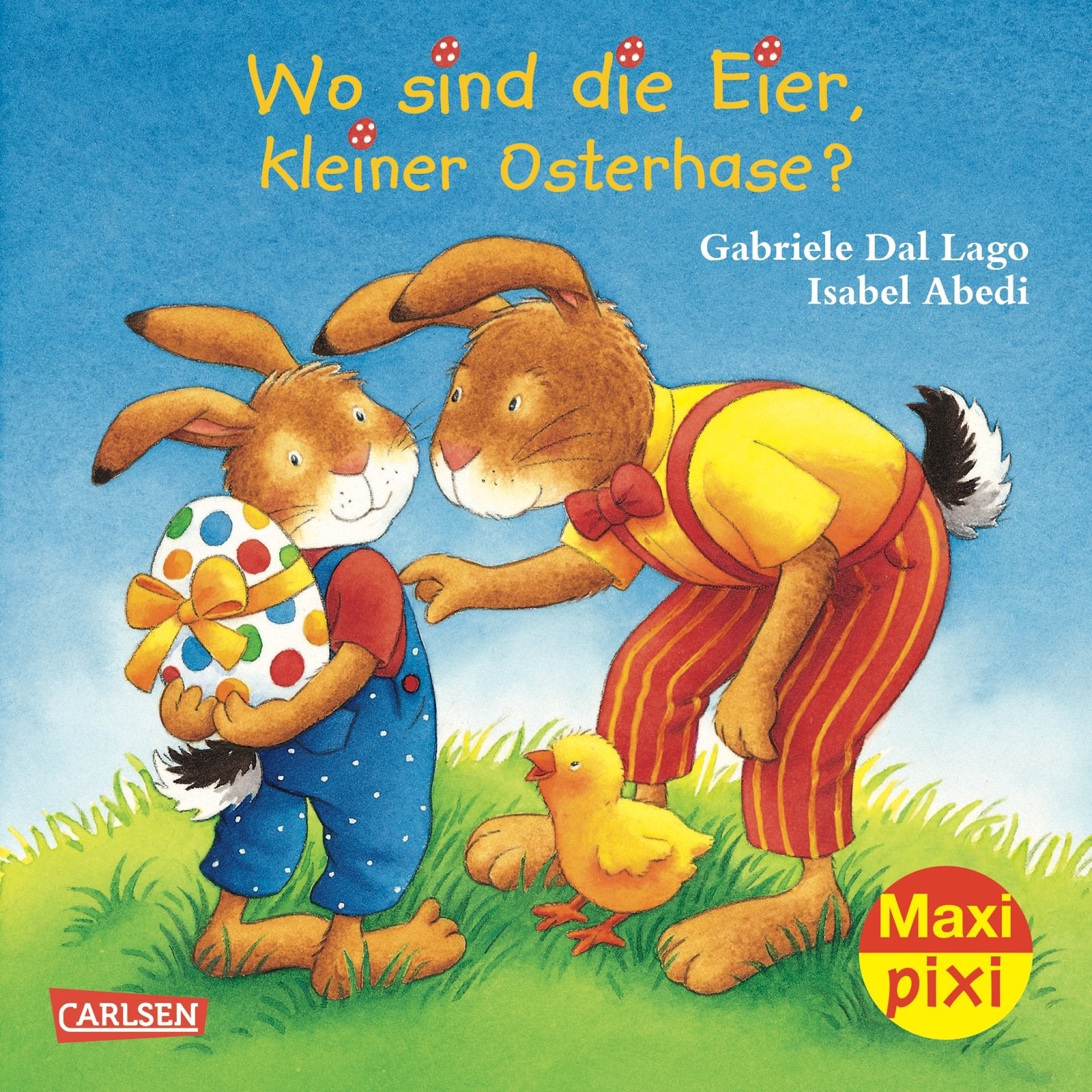 Abedi, I: Maxi-Pixi Nr. 122: Wo sind die Eier, kleiner Oster book