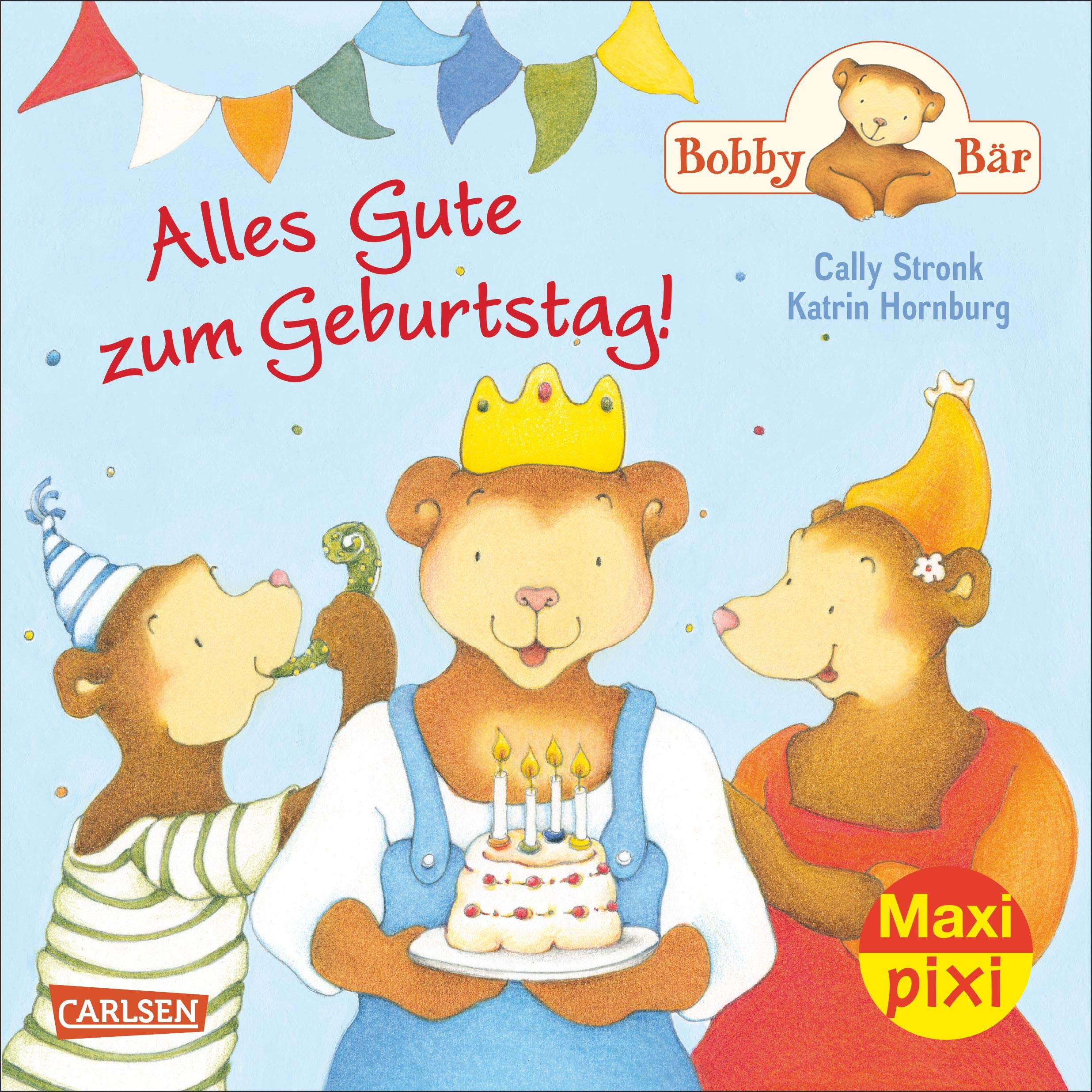 Bobby Bär: Alles Gute zum Geburtstag!: Maxi-Pixi Serie 46: Bobby Bär Novels & Short Stories