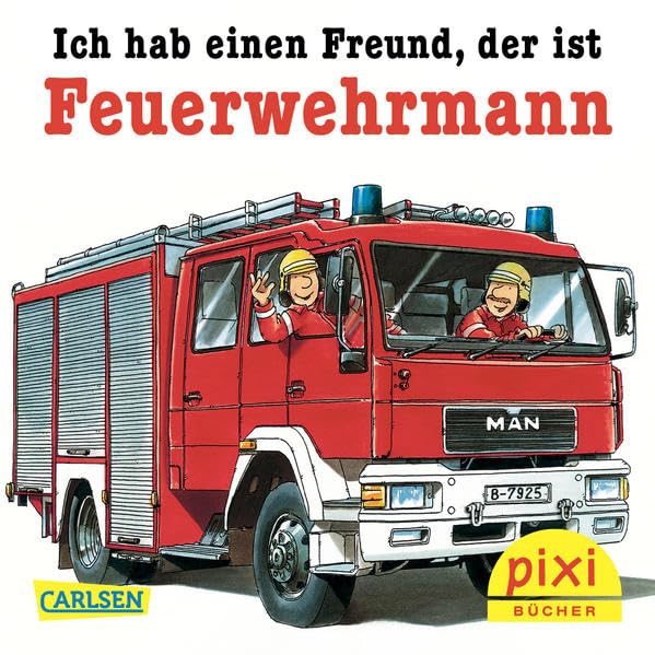WWS Bestseller-Pixi: Ich hab einen Freund, der ist Feuerwehrmann book