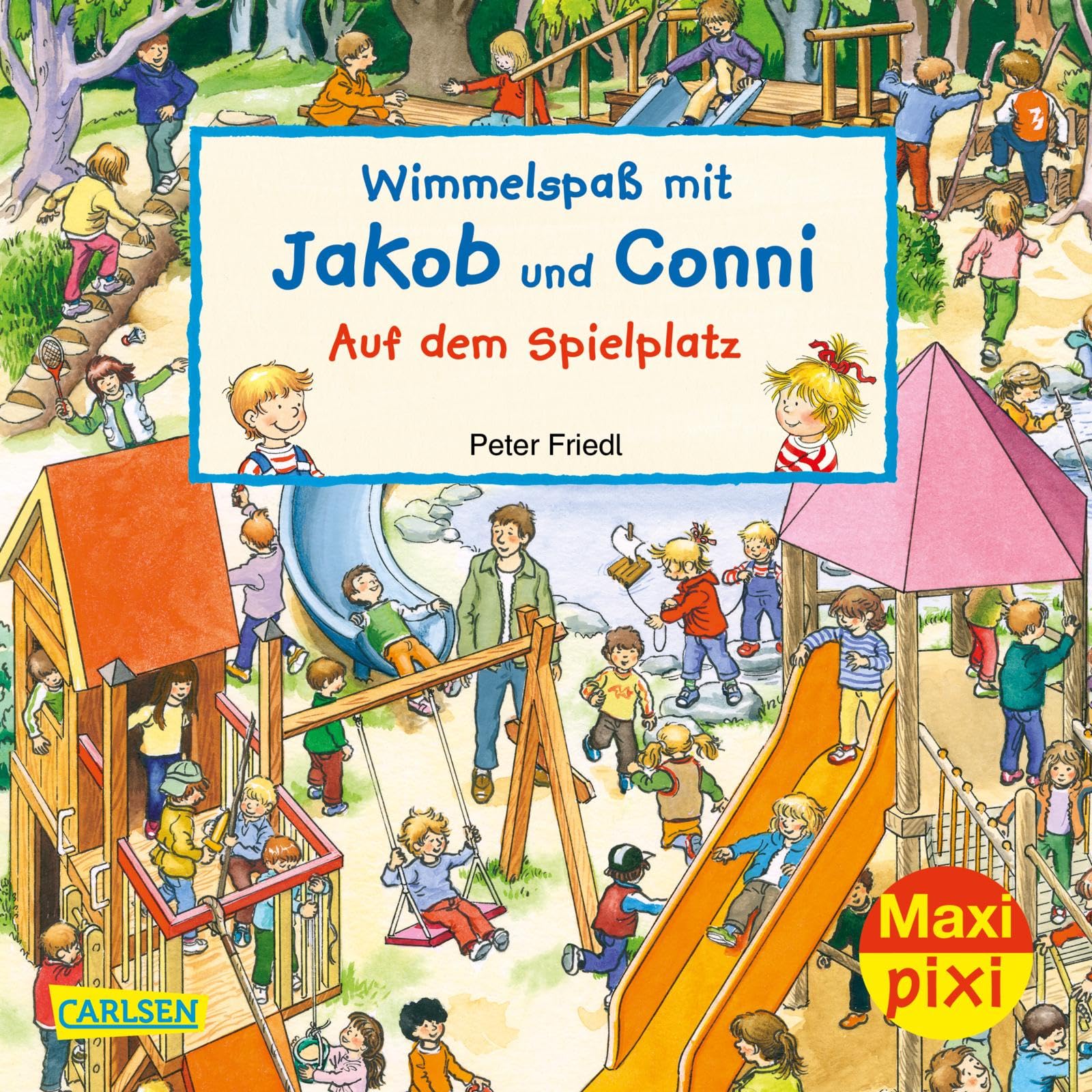 Maxi Pixi 320: VE 5 Wimmelspaß mit Jakob und Conni: Auf dem Spielplatz (5 Exemplare) (320) Lifestyle