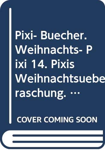 Pixi- Buecher. Weihnachts- Pixi 14. Pixis Weihnachtsueberraschung. 64 Expl. a DM 1.80. Nr. 937 - 944 Children's books