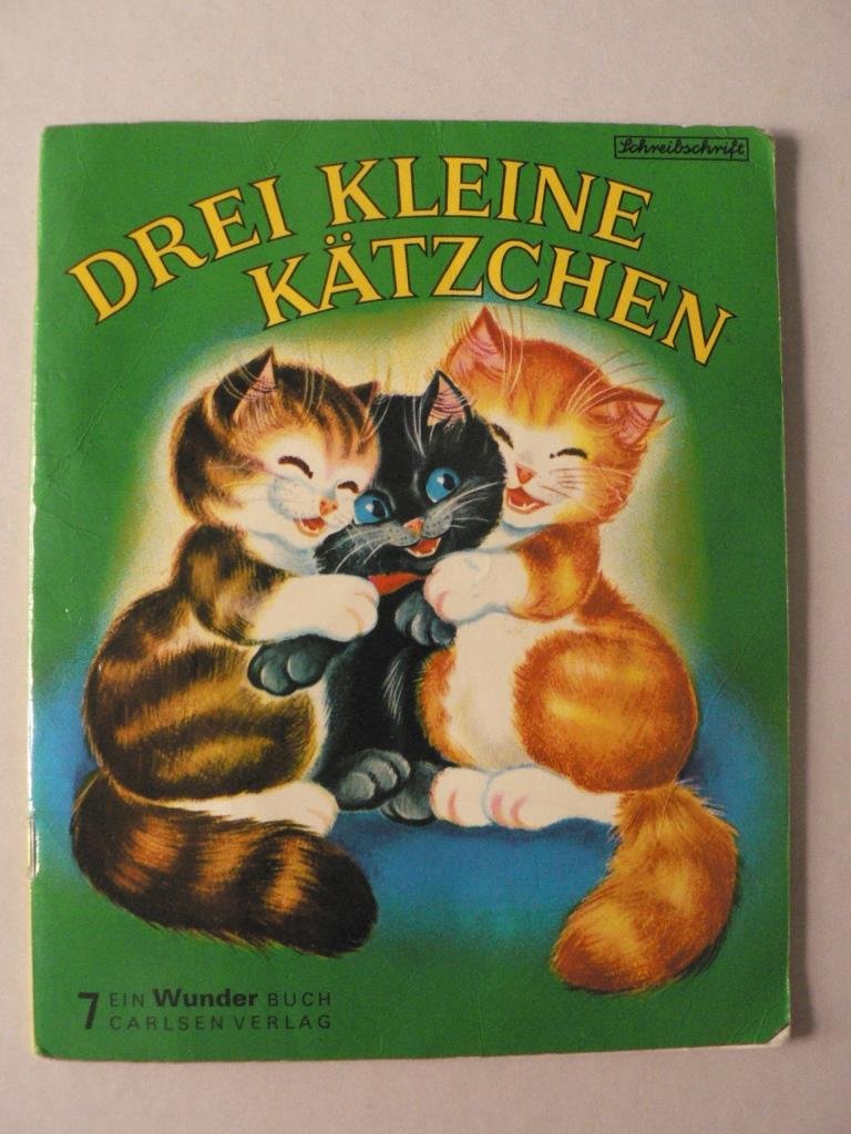 Drei kleine Kätzchen; Wunder-Buch Nr. 7 (Wunder-Bücher) Books