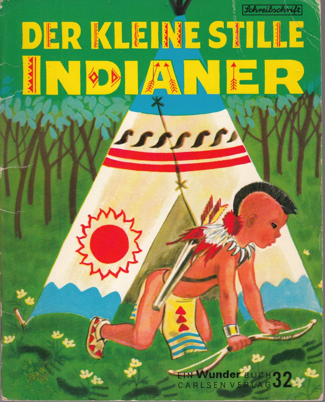 Der kleine stille Indianer : - Ein Wunder-Buch 32 Books