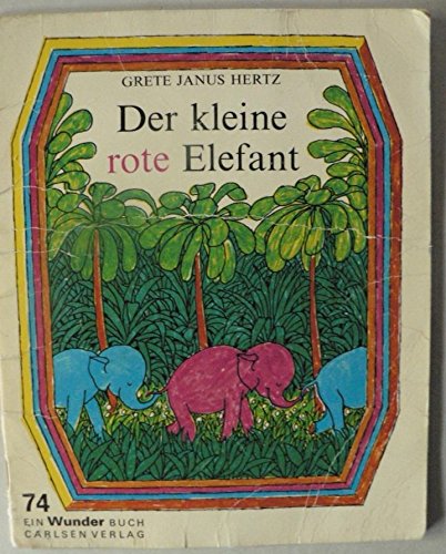 Wunder Buch, Nr. 74: Der kleine rote Elefant Books