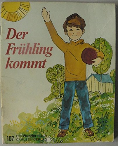 Product Image: Der Frühling kommt . Ein Wunder-Buch Nr. 107