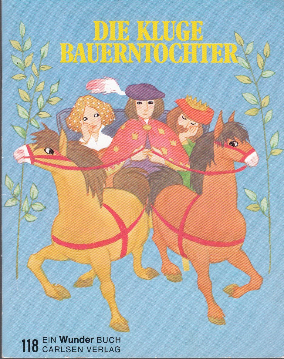 Die kluge Bauerntochter - ein Wunder-Buch 118 Books