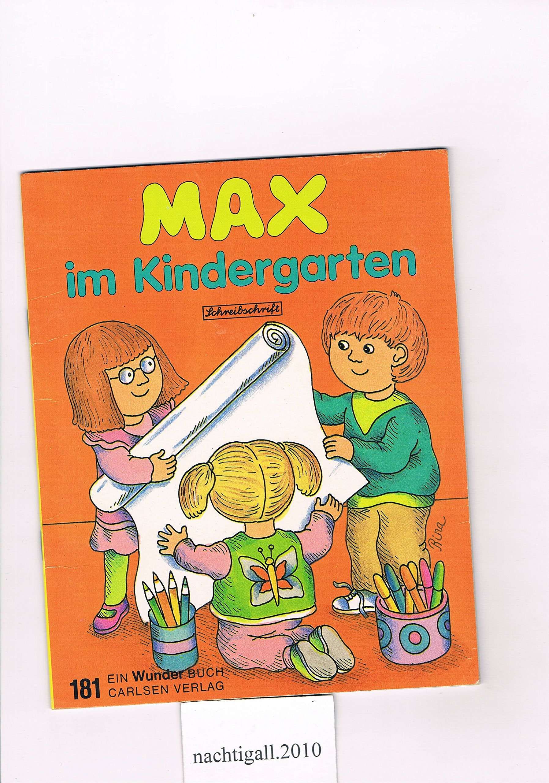 Max im Kindergarten Wunder- Bücher Nr. 181 in Schreibschrift Books