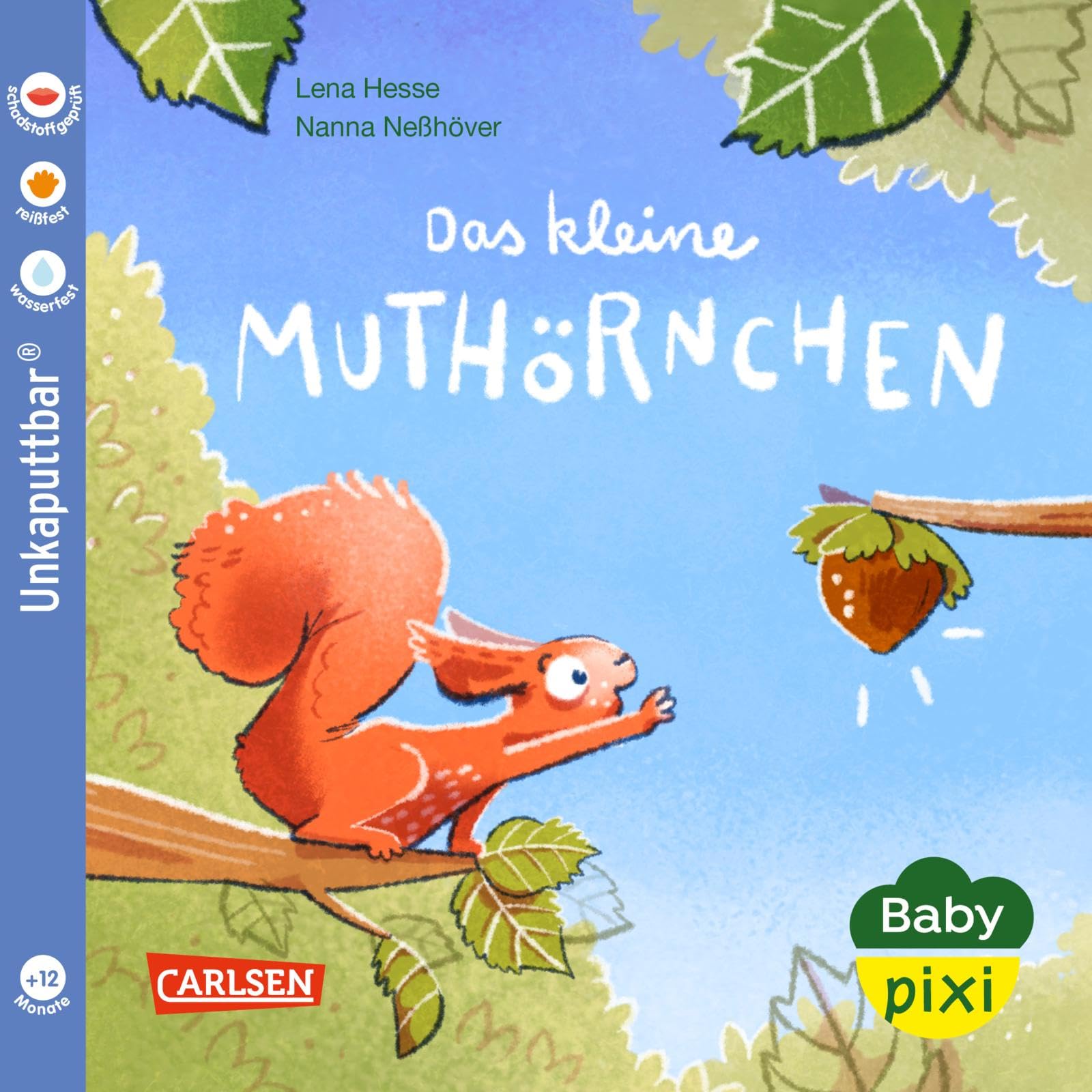 Baby Pixi (unkaputtbar) 132: Das kleine Muthörnchen: Ein Baby-Buch ab 12 Monaten (132) Non-fiction