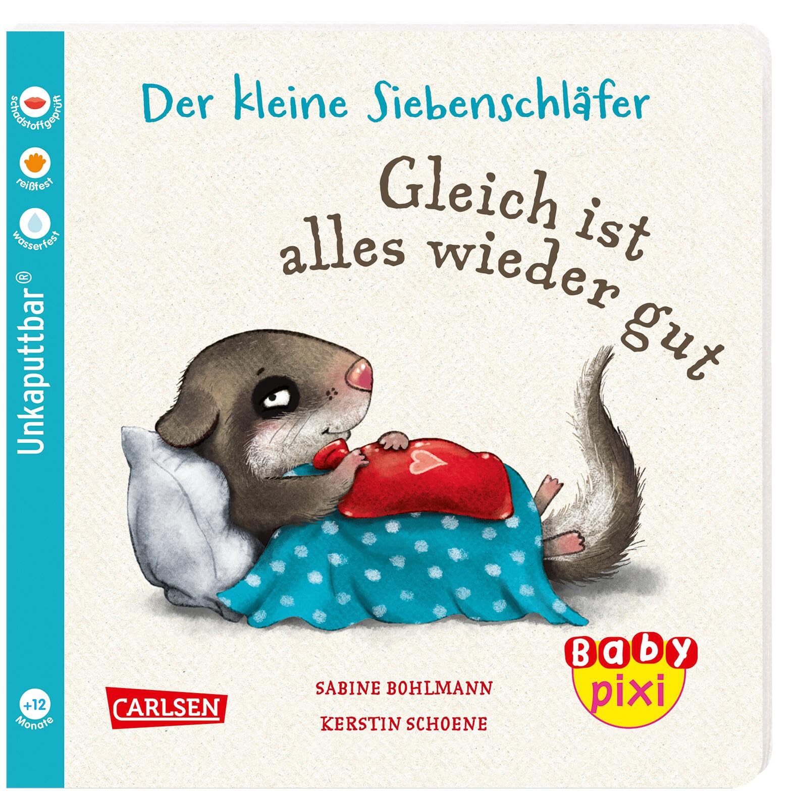 Baby Pixi (unkaputtbar) 133: Der kleine Siebenschläfer: Gleich ist alles wieder gut Non-fiction