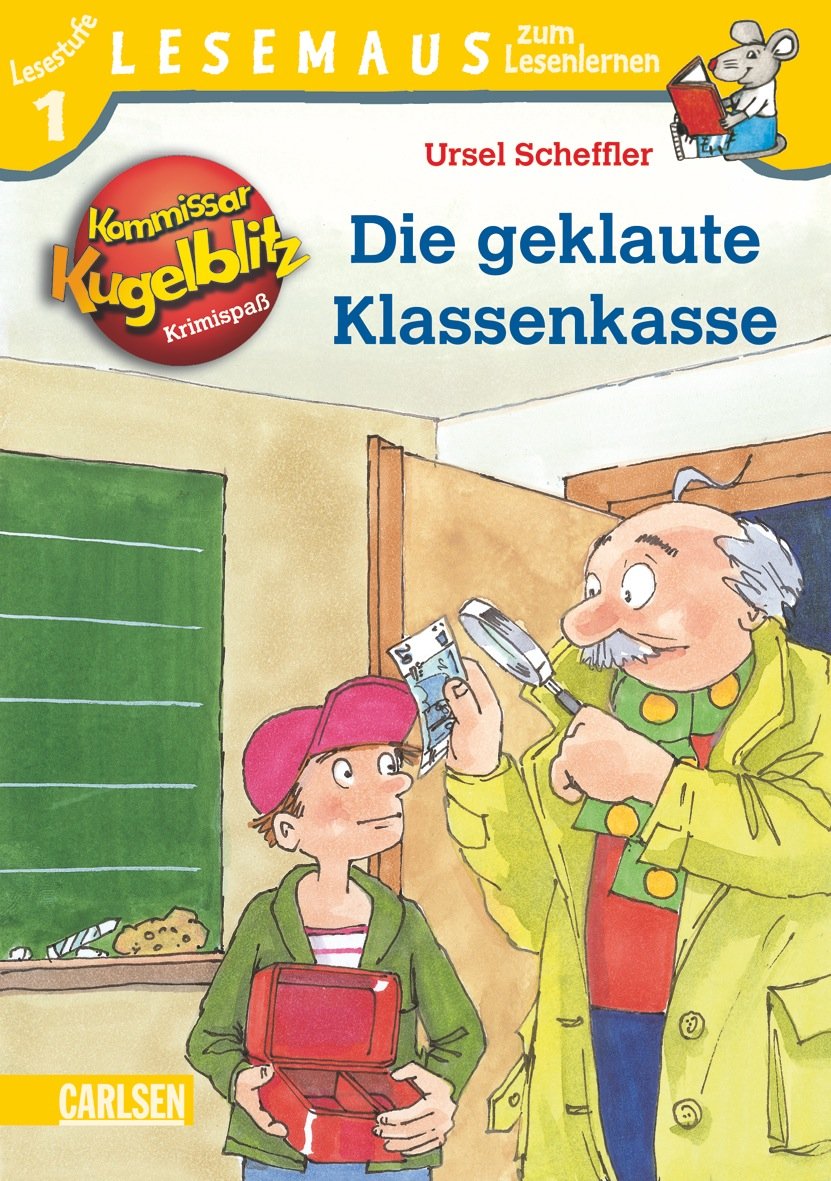 Kommissar Kugelblitz: Die geklaute Klassenkasse: LESEMAUS zum Lesenlernen Stufe 1 book
