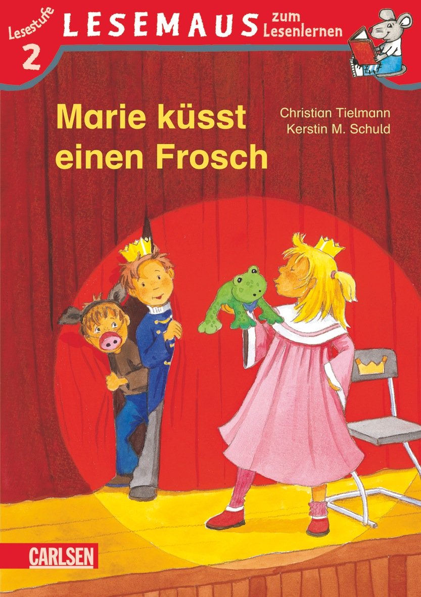 LESEMAUS zum Lesenlernen Stufe 2: Marie küsst einen Frosch Novels & Short Stories for children