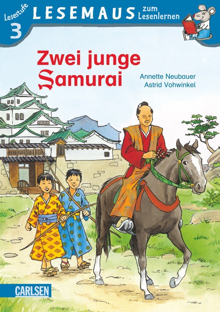 LESEMAUS zum Lesenlernen Stufe 3: Zwei junge Samurai Novels & Short Stories