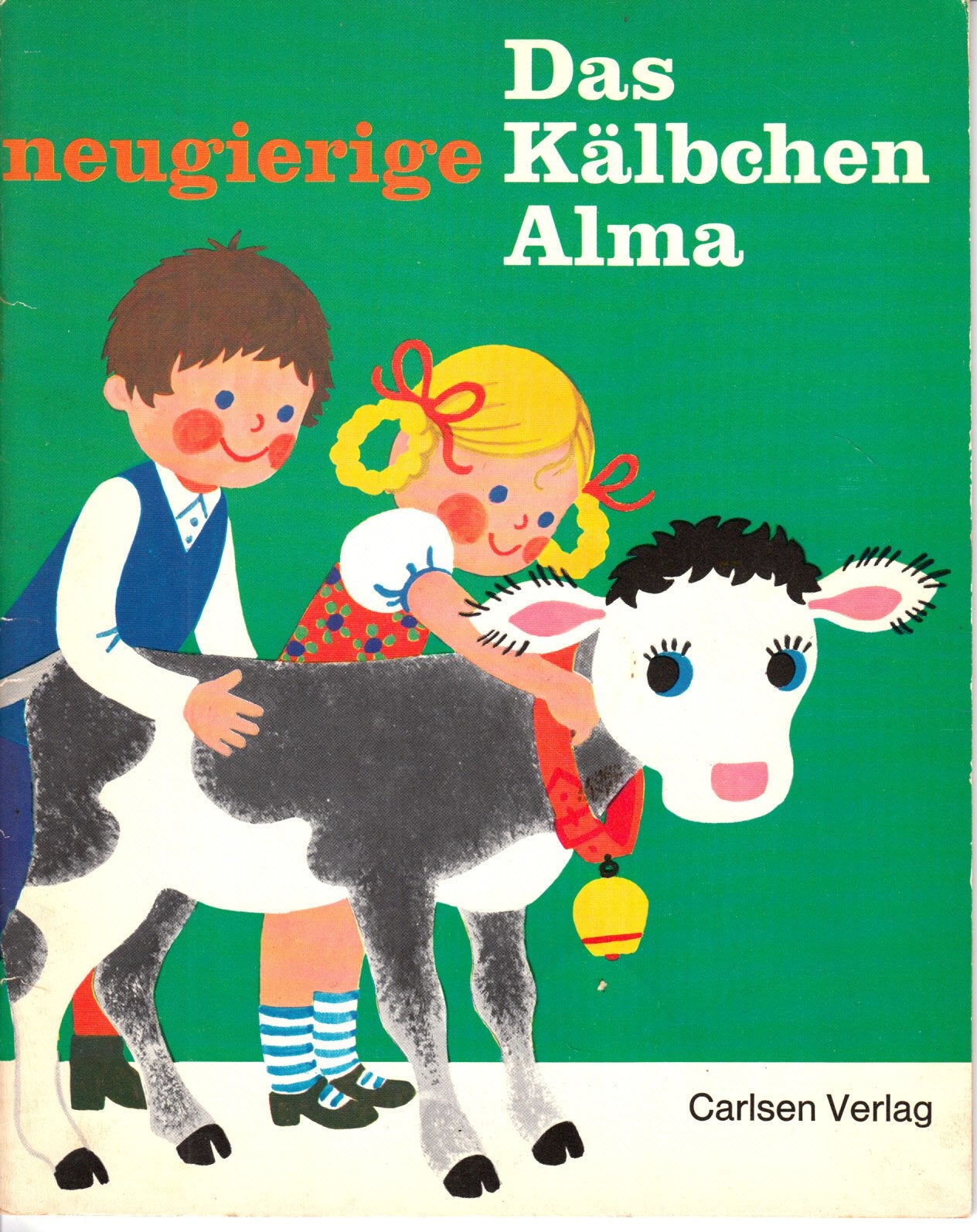 Das neugierige Kälbchen Alma Books