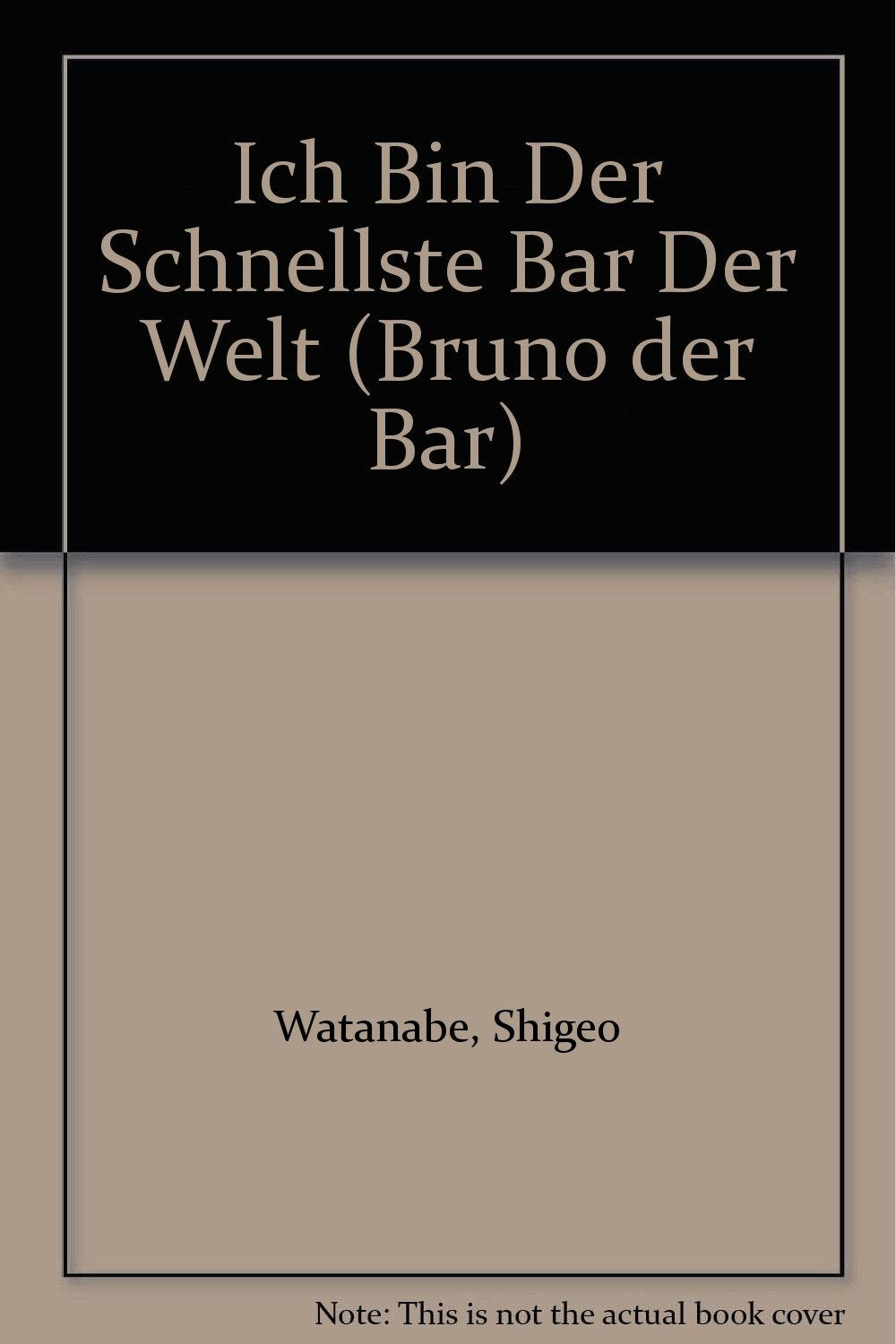 Ich Bin Der Schnellste Bar Der Welt (Bruno der Bar) Learning & Reference