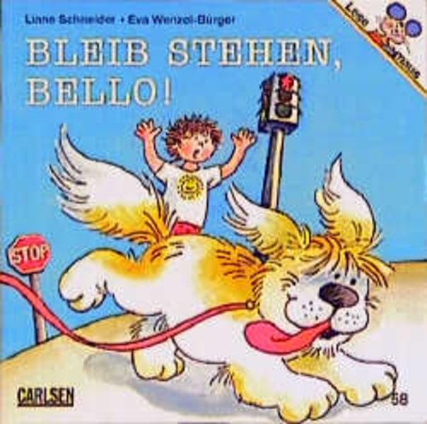 Bleib stehen, Bello (Lesemaus) Books