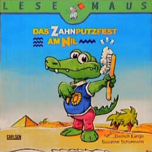 Das Zahnputzfest am Nil (Lesemaus) Books