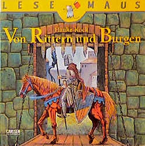 Von Rittern und Burgen (Lesemaus) Non-fiction