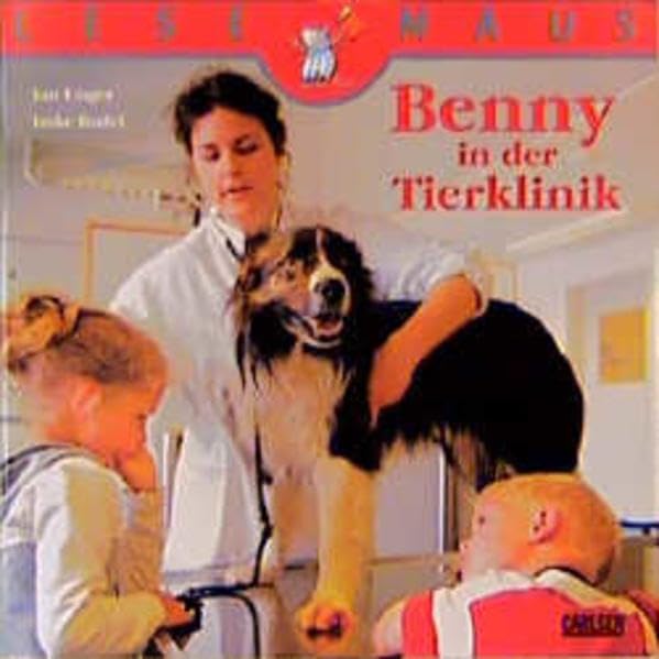 Benny in der Tierklinik (Lesemaus) Medicine