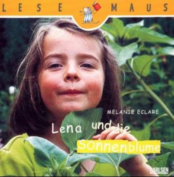 Lena und die Sonnenblume (Lesemaus) Books