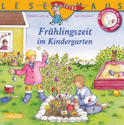 LESEMAUS, Band 45: Frühlingszeit im Kindergarten: Mit Jahreszeiten-Uhr zum Basteln Novels & Short Stories