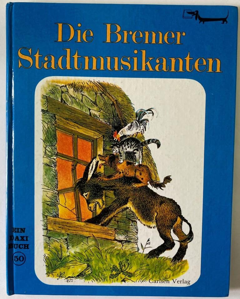 Die Bremer Stadtmusikanten (Ein Daxi-Buch) Fairy Tales & Legends