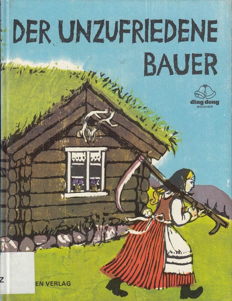 Der unzufriedene Bauer - Ein skandinavisches Volksmärchen (ding dong Bücher) Books