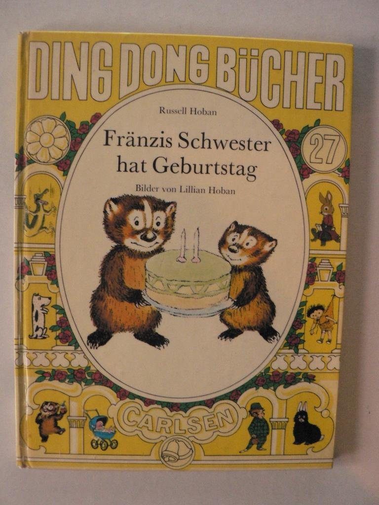 Fränzis Schwester hat Geburtstag (Ding-dong-Bücher, Band 27) Books