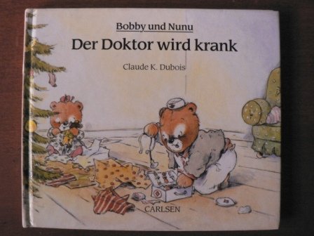 Der Doktor wird krank (Bobby und Nunu) Books
