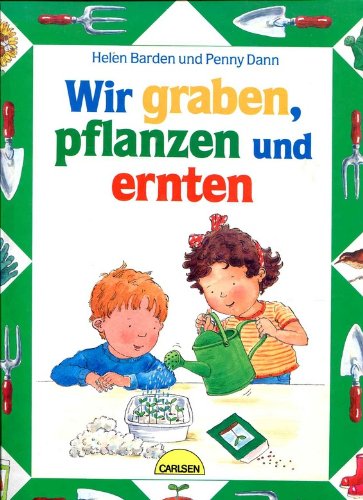 Wir graben, pflanzen und ernten Garden & Plants